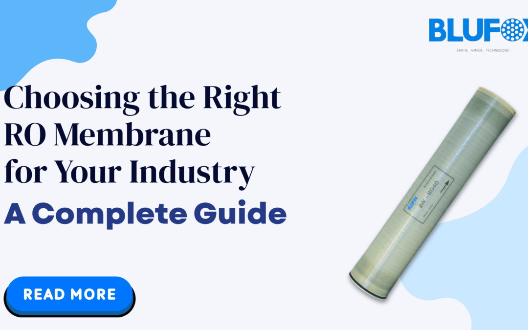 Choosing the Right RO Membrane for Your Industry